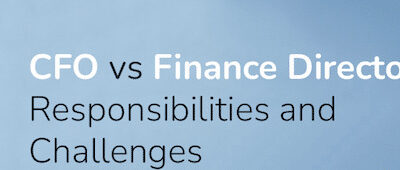 CFO vs Finance Director: Which Does Your Business Need?